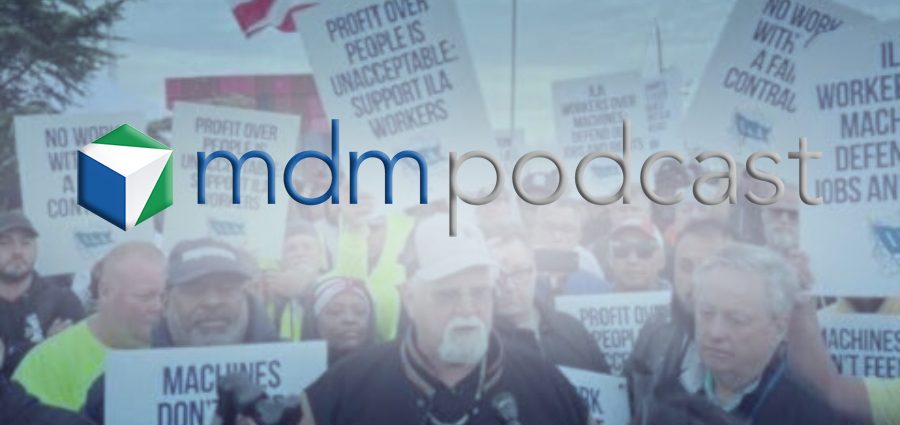 MDM Podcast S11E9 Port Strike - 2